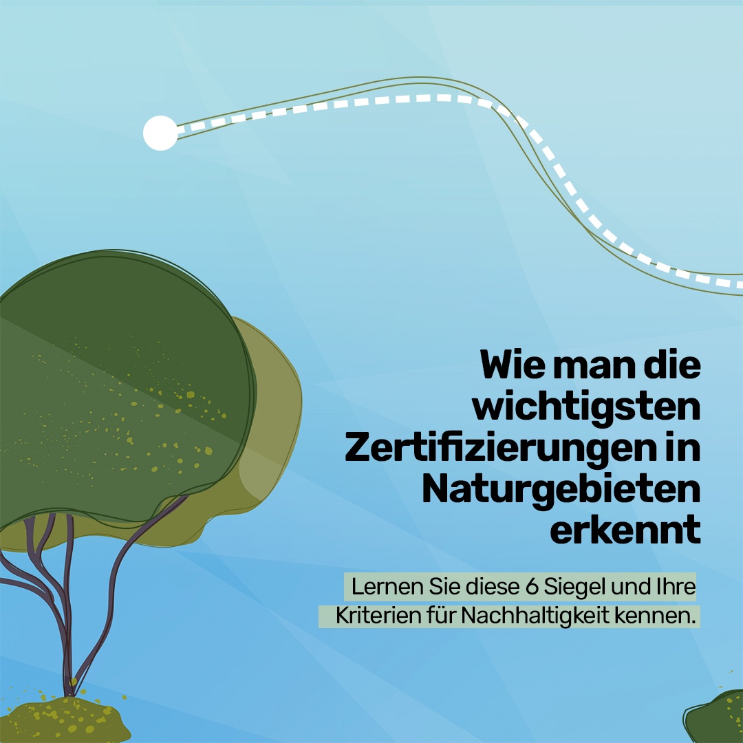 Wie erkenne ich die wichtigsten Zertifizierungen für Naturgebiete?