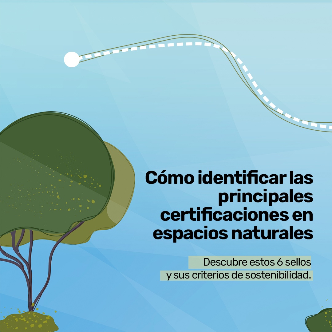 Cómo identificar las principales certificaciones en espacios naturales